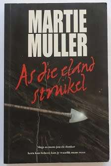 As die Eland struikel deur Martie Muller.