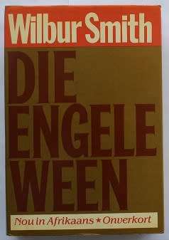 Die Engele ween deur Wilbur Smith.