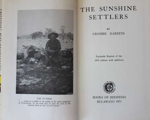 The Sunshine Settlers by Crosbie Garstin. Books of Rhodesia 1971