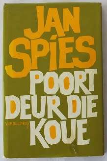 Poort deur die koue deur Jan Spies