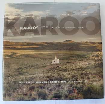 Karoo Suite deur Deon Meyer en Coenie de Villiers. Geteken!!
