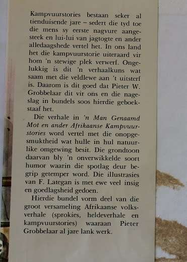 `N Man genaamd Mot en ander Afrikaanse Kampvuurstories deur P.W. Grobbelaar en F. Lategan.