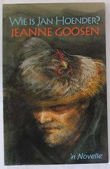 Wie is Jan Hoender? deur Jeanne Goosen