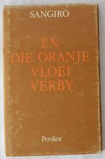En die Oranje vloei verby deur Sangiro.