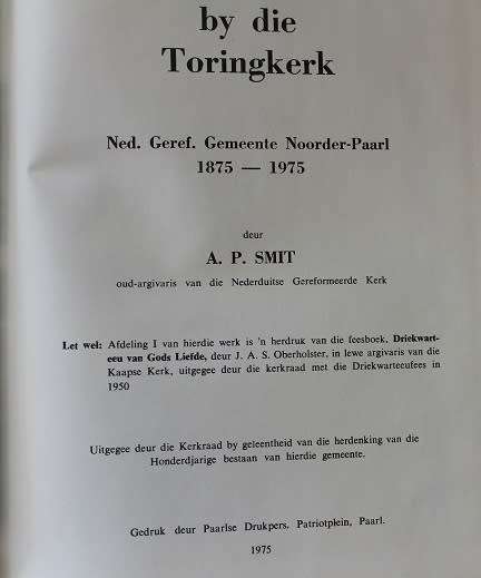 Eeufees by die Toringkerk 1875-1975 uitgegee deur die Kerkraad. Noorder-Paarl