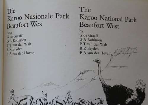 Die Karoo Nasionale Park deur G. de Graaf, G.A. Robinson-v.d. Walt en Bryden Afrikaans/English