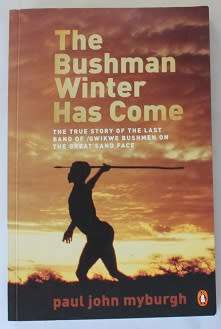 The Bushman winter has come by Paul John Myburgh.