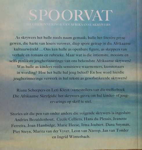 Spoorvat saamgestel deur  Riana Scheepers & Leti Kleyn. Jeugherinneringe van Afrikaanse Skrywers.