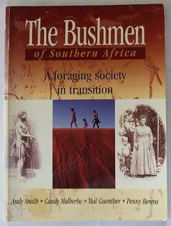 The Bushmen of Southern Africa by Smith, Malherbe, Guenther and Penny Berens