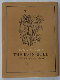 The Rain Bull and other tales from the San by Eugéne N. Marais
