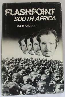 Flashpoint South Africa by Bob Hitchcock
