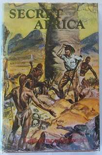 Secret Africa by Lawrence G. Green.