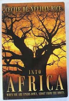 Into Africa by Cecile De Neuilly-Rice.