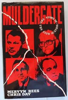 Muldergate by Mervyn Rees and Chris Day. The Info scandal.