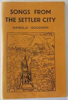 Songs from the Settler city by Harold Goodwin. Poems of the Settler city Grahamstown.