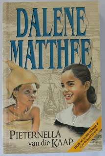 Pieternella van die Kaap deur Dalene Matthee.