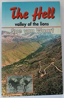 The Hell-Valley of the lions by Sue van Waart