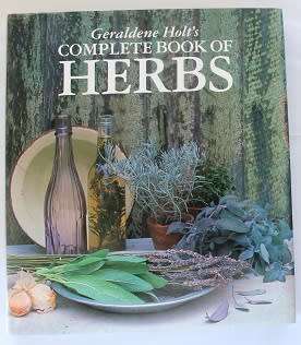 Geraldene Holt`s complete book of herbs