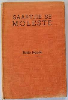 Saartjie se moleste deur Bettie Naudé