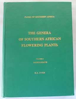 The Genera of Southern African Flowering Plants volume 1-2  by R. A. Dyer.