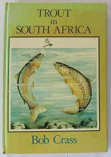 Trout in South Africa by Bob Crass.