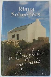 `n Engel in my huis deur Riana Scheepers.