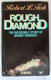 Rough Diamond by Robert L. Fish. The story of Barney Barnato.