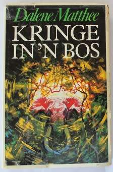 Kringe in`n bos deur Dalene Matthee