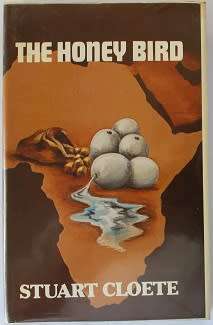 The Honey Bird by Stuart Cloete.