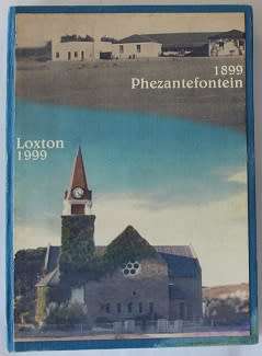 Phezantefontein 1899 Loxton 1999 deur Nita Griessel. Geteken !