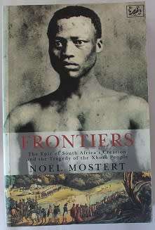 Frontiers by Nëol Mostert. Tragedy of the Xhosa People
