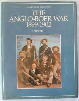 The Anglo-Boer War 1899-1902 by Fransjohan Pretorius