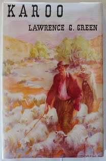 Karoo  by Lawrence G. Green. First ed. 1955