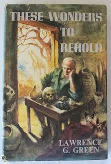 These wonders to behold by Lawrence G. Green