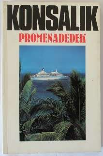 Promenadedek deur Heinz G. Konsalik