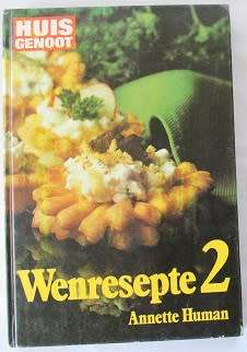Huisgenoot Wenresepte 2 deur Annette Human
