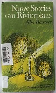 Nuwe stories van Rivierplaas deur Alba Bouwer