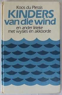 Kinders van die wind en ander lirieke met wysies en akkoorde deur Koos du Plessis