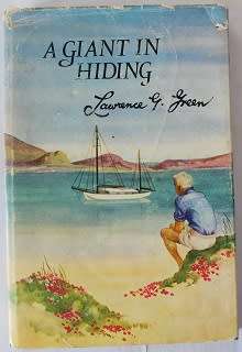 A Giant in hiding by Lawrence G. Green. First ed. 1970