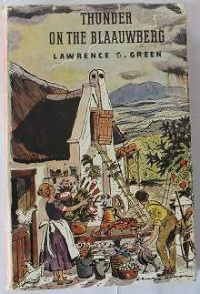Thunder on the Blaauwberg by Lawrence G. Green. First ed. 1966