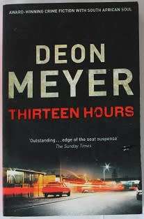 Thirteen Hours by Deon Meyer