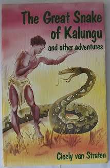 The great snake of Kalungu by Cicely van Straten.
