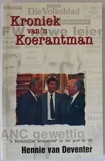 Kroniek van 'n koerantman deur Hennie van Deventer