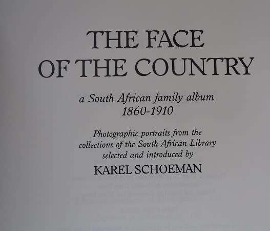 The face of the country by Karel Schoeman. A South African family album 1860-1910