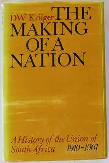 The making of a nation by D.W. Krüger