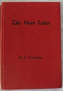 Die nors leeu deur H.J. Vermaas. Geteken!!