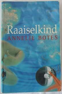 Raaiselkind deur Annelie Botes