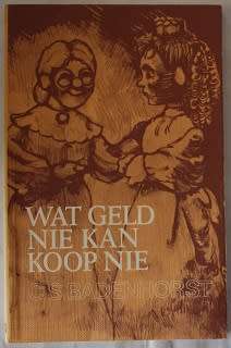 Wat geld nie kan koop nie deur C.S. Badenhorst. Jeugverhaal