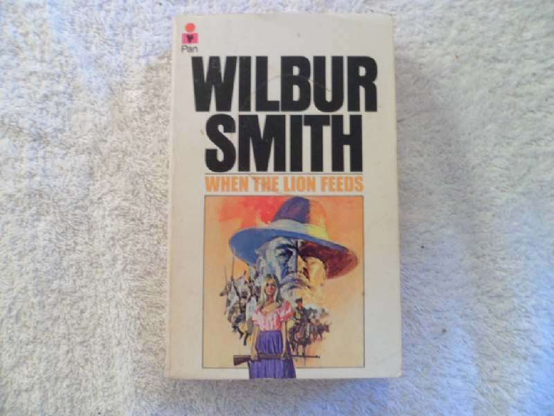 Where the Lion Feeds - Wilbur Smith
