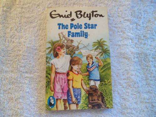 The Pole Star Family - Enid Blyton